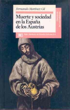 MUERTE Y SOCIEDAD EN LA ESPAÐA DE LOS AUSTRIAS | 9788432307997 | Llibreria Drac - Librería de Olot | Comprar libros en catalán y castellano online