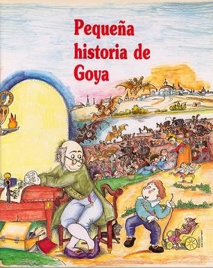 PEQUEÑA HISTORIA DE GOYA | 9788485984787 | Llibreria Drac - Llibreria d'Olot | Comprar llibres en català i castellà online