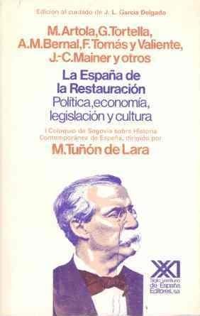 ESPAÑA DE LA RESTAURACION : POLITICA, ECONOMIA, L | 9788432305115 | An¾nimas y colectivas | Llibreria Drac - Librería de Olot | Comprar libros en catalán y castellano online