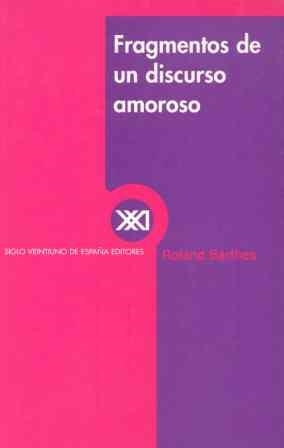 FRAGMENTOS DE UN DISCURSO AMOROSO | 9788432308062 | BARTHES,ROLAND | Llibreria Drac - Librería de Olot | Comprar libros en catalán y castellano online