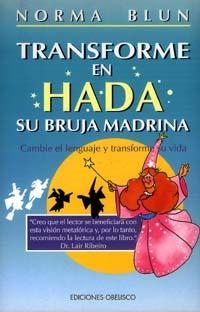 TRANSFORME EN HADA SU BRUJA MADRINA | 9788477205777 | BLUN, NORMA | Llibreria Drac - Llibreria d'Olot | Comprar llibres en català i castellà online