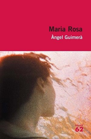 MARIA ROSA | 9788492672349 | GUIMERA, ANGEL | Llibreria Drac - Librería de Olot | Comprar libros en catalán y castellano online