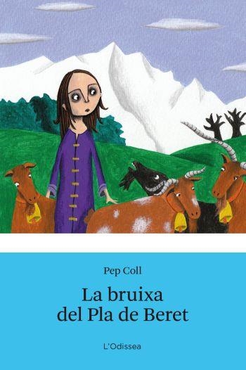 BRUIXA DEL PLA DE BERET, LA | 9788492790531 | COLL, PEP | Llibreria Drac - Librería de Olot | Comprar libros en catalán y castellano online