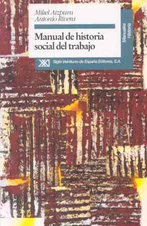 MANUAL DE HISTORIA SOCIAL DEL TRABAJO | 9788432308567 | Llibreria Drac - Llibreria d'Olot | Comprar llibres en català i castellà online