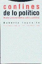 CONFINES DE LO POLITICO.NUEVE PENSAMIENTOS SOBRE P | 9788481641257 | ESPOSITO, ROBERTO | Llibreria Drac - Llibreria d'Olot | Comprar llibres en català i castellà online