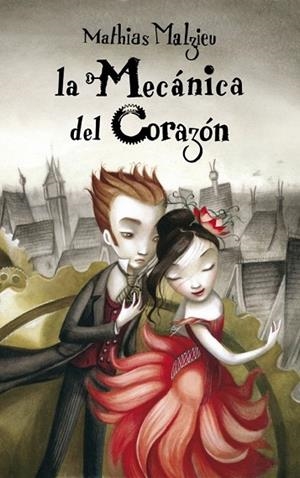 MECANICA DEL CORAZON, LA | 9788439721956 | MALZIEU, MATHIAS | Llibreria Drac - Librería de Olot | Comprar libros en catalán y castellano online