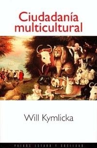 CIUDADANIA MULTICULTURAL | 9788449302848 | KUYMLICKA, WILL | Llibreria Drac - Llibreria d'Olot | Comprar llibres en català i castellà online