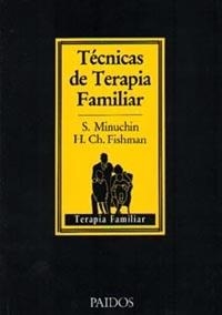 TECNICAS DE TERAPIA FAMILIAR | 9788475092485 | Minuchin, Salvador ; Fishman, H. Charles | Llibreria Drac - Llibreria d'Olot | Comprar llibres en català i castellà online
