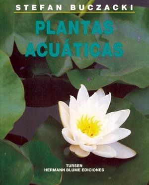 PLANTAS ACUATICAS | 9788487756689 | BUCZACKI,STEFAN | Llibreria Drac - Librería de Olot | Comprar libros en catalán y castellano online