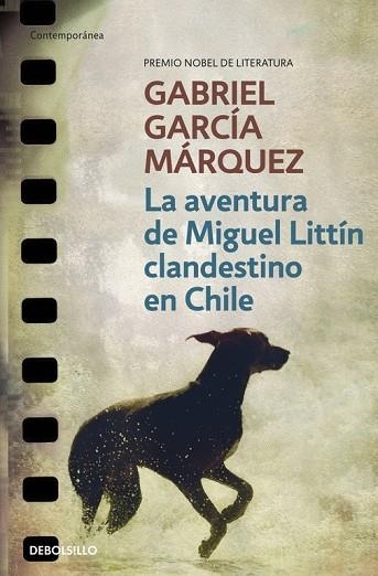 AVENTURA DE MIGUEL LITTIN CLANDESTINI EN CHILE | 9788497592406 | GARCIA MARQUEZ, GABRIEL | Llibreria Drac - Llibreria d'Olot | Comprar llibres en català i castellà online
