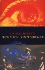 ON ERES, ROBERT? | 9788495103055 | MAGNUS ENZENSBERGER, HANS | Llibreria Drac - Librería de Olot | Comprar libros en catalán y castellano online