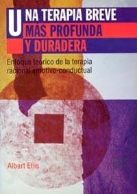 TERAPIA BREVE MAS PROFUNDA Y DURADERA, UNA | 9788449306419 | ELLIS, ALBERT | Llibreria Drac - Librería de Olot | Comprar libros en catalán y castellano online