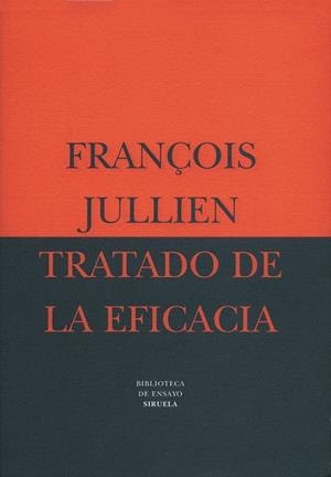 TRATADO DE LA EFICACIA | 9788478444434 | JULLIEN, FRANÇOIS | Llibreria Drac - Librería de Olot | Comprar libros en catalán y castellano online