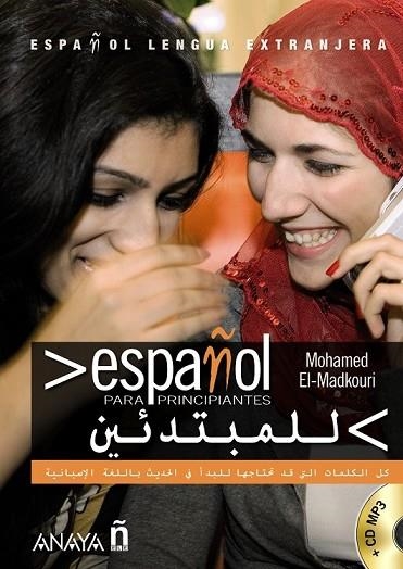 ESPAÑOL PARA PRINCIPIANTES + CD MP3 (PARA ARABES) | 9788466786799 | EL-MADKOURI, MOHAMED | Llibreria Drac - Llibreria d'Olot | Comprar llibres en català i castellà online