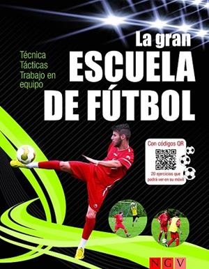 GRAN ESCUELA DE FÚTBOL, LA | 9783625139546 | AAVV | Llibreria Drac - Librería de Olot | Comprar libros en catalán y castellano online