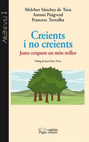 CREIENTS I NO CREIENTS | 9788499752433 | SÁNCHEZ, MELCHOR ; PUIGVERD, ANTONI ; TORRALBA, FRANCESC | Llibreria Drac - Librería de Olot | Comprar libros en catalán y castellano online