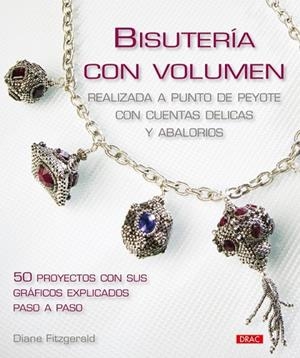BISUTERIA CON VOLUMEN | 9788498740769 | FITZGERALD, DIANE | Llibreria Drac - Librería de Olot | Comprar libros en catalán y castellano online