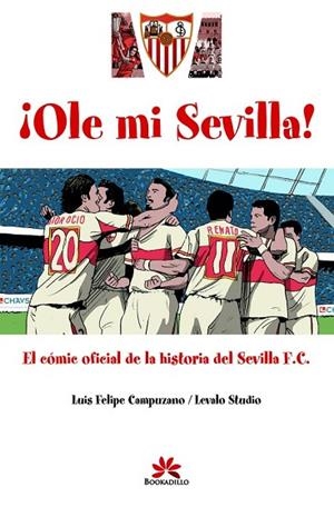 OLE MI SEVILLA | 9788496968233 | CAMPUZANO, LUIS FELIPE | Llibreria Drac - Librería de Olot | Comprar libros en catalán y castellano online