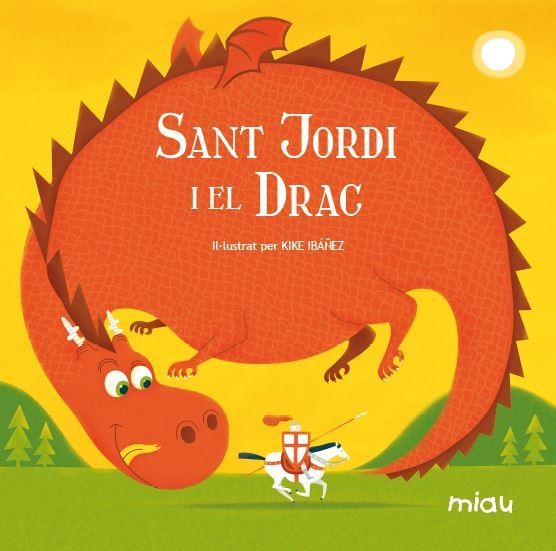 SANT JORDI I EL DRAC | 9788415116011 | RODRÍGUEZ JUANES, EVA | Llibreria Drac - Llibreria d'Olot | Comprar llibres en català i castellà online