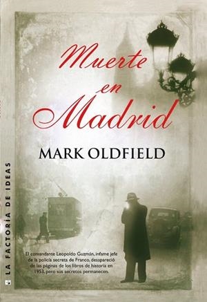 MUERTE EN MADRID | 9788490183021 | OLDFIELD, MARK | Llibreria Drac - Librería de Olot | Comprar libros en catalán y castellano online