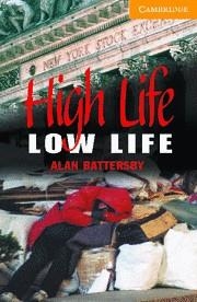 HIGH LIFE LOW LIFE LEVEL 4 INTERMEDIATE  | 9780521686082 | BATTERSBY, ALAN | Llibreria Drac - Librería de Olot | Comprar libros en catalán y castellano online