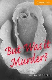 BUT WAS IT MURDER LEVEL 4 INTERMEDIATE | 9780521686594 | BARRELL, JANIA | Llibreria Drac - Librería de Olot | Comprar libros en catalán y castellano online