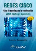 REDES CISCO. GUÍA DE ESTUDIO PARA LA CERTIFICACIÓN CCNA ROUTING Y SWITCHING | 9788499642727 | ARIGANELLO, ERNESTO | Llibreria Drac - Librería de Olot | Comprar libros en catalán y castellano online