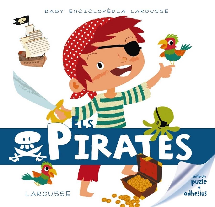 PIRATES, ELS  ( BABY ENCICLOPEDIA ) | 9788415785330 | AA.DD. | Llibreria Drac - Librería de Olot | Comprar libros en catalán y castellano online