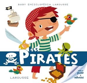 PIRATES, ELS  ( BABY ENCICLOPEDIA ) | 9788415785330 | AA.DD. | Llibreria Drac - Librería de Olot | Comprar libros en catalán y castellano online