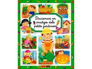 DICCIONARI EN IMATGES DELS PETITS JARDINERS | 9788490245002 | AAVV | Llibreria Drac - Librería de Olot | Comprar libros en catalán y castellano online