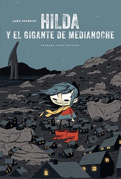 HILDA Y EL GIGANTE DE MEDIANOCHE | 9788415208433 | PEARSON, LUKE | Llibreria Drac - Librería de Olot | Comprar libros en catalán y castellano online