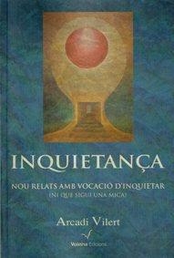 INQUIETANÇA | 9788494213366 | VILERT, ARCADI | Llibreria Drac - Librería de Olot | Comprar libros en catalán y castellano online