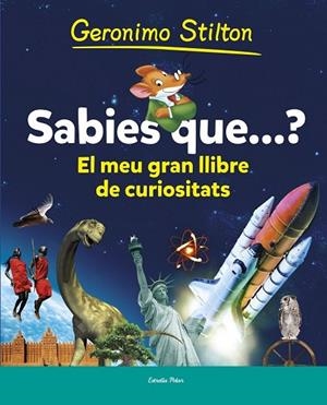 SABIES QUE? | 9788490573853 | STILTON, GERONIMO | Llibreria Drac - Librería de Olot | Comprar libros en catalán y castellano online