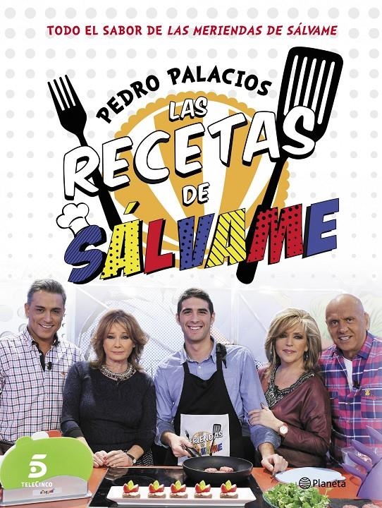 RECETAS DE SÁLVAME, LAS | 9788408126751 | PALACIOS, PEDRO | Llibreria Drac - Llibreria d'Olot | Comprar llibres en català i castellà online