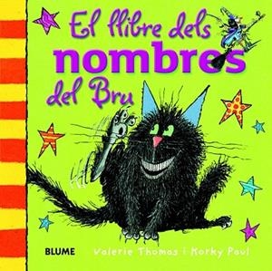 LLIBRE DELS NOMBRES DEL BRU, EL | 9788498017540 | THOMAS, VALERIE; PAUL, KORKY | Llibreria Drac - Llibreria d'Olot | Comprar llibres en català i castellà online