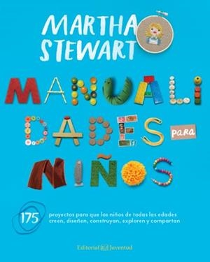 MANUALIDADES PARA NIÑOS | 9788426140814 | STEWART, MARTHA | Llibreria Drac - Librería de Olot | Comprar libros en catalán y castellano online