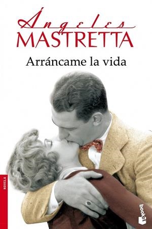 ARRÁNCAME LA VIDA | 9788432222757 | MASTRETTA, ANGELES | Llibreria Drac - Librería de Olot | Comprar libros en catalán y castellano online