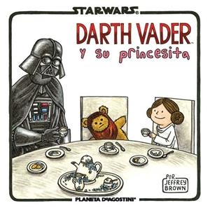 DARTH VADER Y SU PRINCESITA | 9788415921653 | BROWN, JEFFREY | Llibreria Drac - Llibreria d'Olot | Comprar llibres en català i castellà online