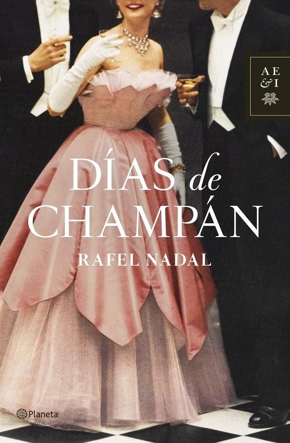 DÍAS DE CHAMPÁN | 9788408126294 | NADAL, RAFEL | Llibreria Drac - Librería de Olot | Comprar libros en catalán y castellano online