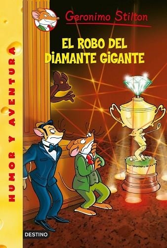 ROBO DEL DIAMANTE GIGANTE, EL (GERONIMO STILTON 53) | 9788408125457 | STILTON, GERONIMO | Llibreria Drac - Llibreria d'Olot | Comprar llibres en català i castellà online