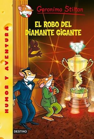 ROBO DEL DIAMANTE GIGANTE, EL (GERONIMO STILTON 53) | 9788408125457 | STILTON, GERONIMO | Llibreria Drac - Llibreria d'Olot | Comprar llibres en català i castellà online