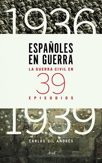 ESPAÑOLES EN GUERRA | 9788434417427 | GIL, CARLOS | Llibreria Drac - Librería de Olot | Comprar libros en catalán y castellano online