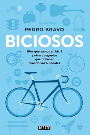 BICIOSOS | 9788499923741 | BRAVO,PEDRO | Llibreria Drac - Librería de Olot | Comprar libros en catalán y castellano online