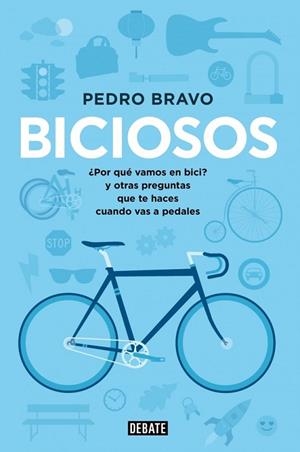 BICIOSOS | 9788499923741 | BRAVO,PEDRO | Llibreria Drac - Librería de Olot | Comprar libros en catalán y castellano online