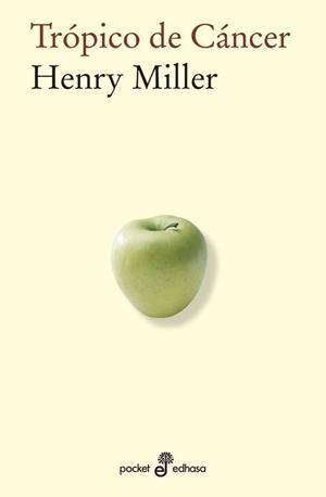 TRÓPICO DE CÁNCER  (BOLSILLO) | 9788435019316 | MILLER, HENRY | Llibreria Drac - Librería de Olot | Comprar libros en catalán y castellano online