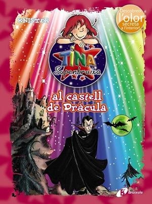 TINA SUPERBRUIXA AL CASTELL DE DRÀCULA (COLOR I OLOR 10 ) | 9788499065465 | KNISTER | Llibreria Drac - Llibreria d'Olot | Comprar llibres en català i castellà online