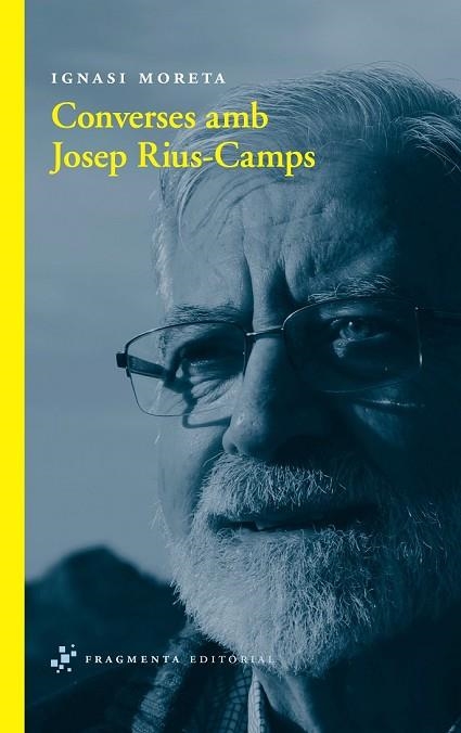 CONVERSES AMB JOSEP RIUS-CAMPS | 9788492416806 | MORETA, IGNASI | Llibreria Drac - Llibreria d'Olot | Comprar llibres en català i castellà online