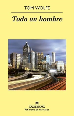 TODO UN HOMBRE | 9788433978929 | WOLFE, TOM | Llibreria Drac - Librería de Olot | Comprar libros en catalán y castellano online