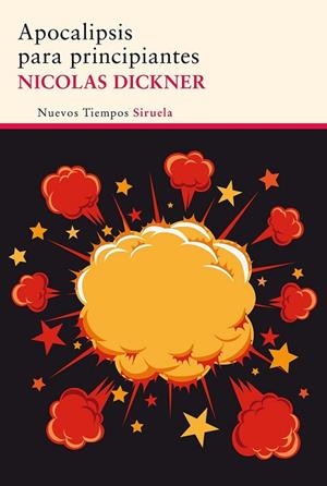 APOCALIPSIS PARA PRINCIPIANTES | 9788415937807 | DICKNER, NICOLAS | Llibreria Drac - Librería de Olot | Comprar libros en catalán y castellano online