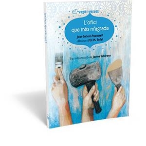 OFICI QUE MÉS M'AGRADA, L' | 9788494175732 | SALVAT-PAPASSEIT, JOAN | Llibreria Drac - Librería de Olot | Comprar libros en catalán y castellano online